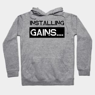 Installing Gains Gym Memes Hoodie